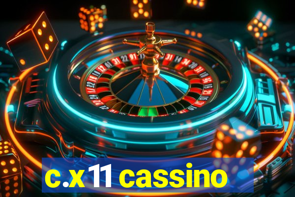 c.x11 cassino